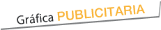 Gráfica PUBLICITARIA